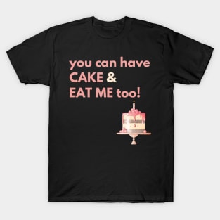 Eat Cake T-Shirt